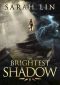 [The Brightest Shadow 01] • The Brightest Shadow